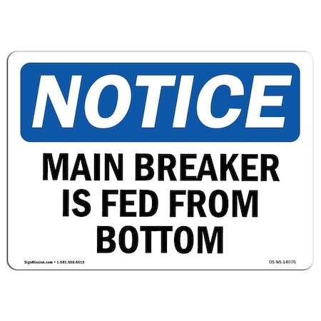 Signmission Safety Sign, OSHA Notice, 12" Height, Main Breaker Is Fed From Bottom Sign, Landscape OS-NS-D-1218-L-14076